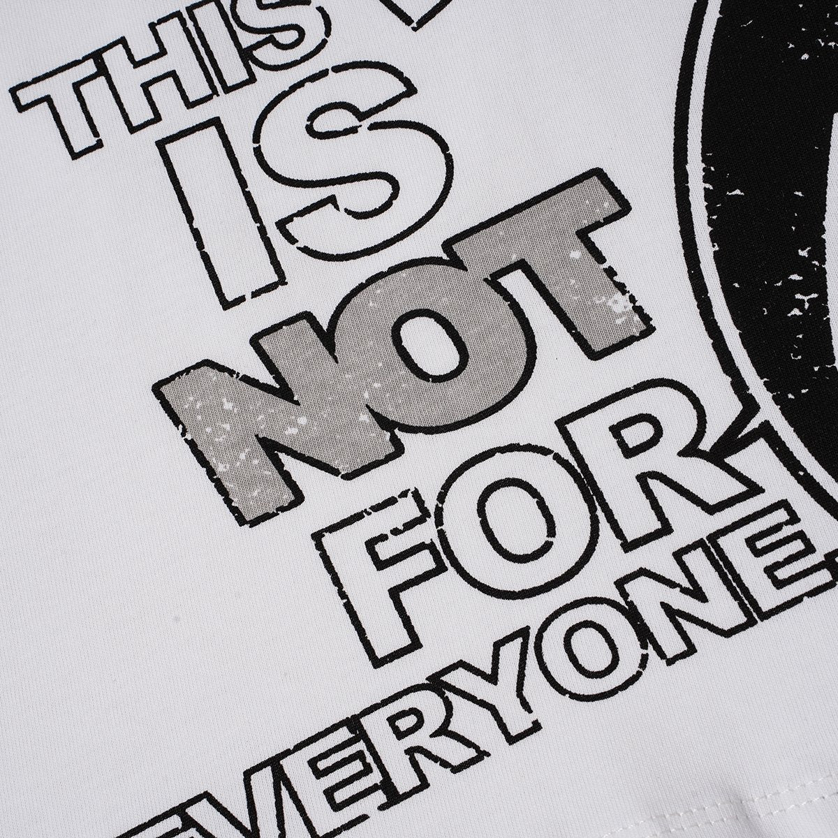 HS Not For Everyone Graphic T-Shirt ¡ª detail